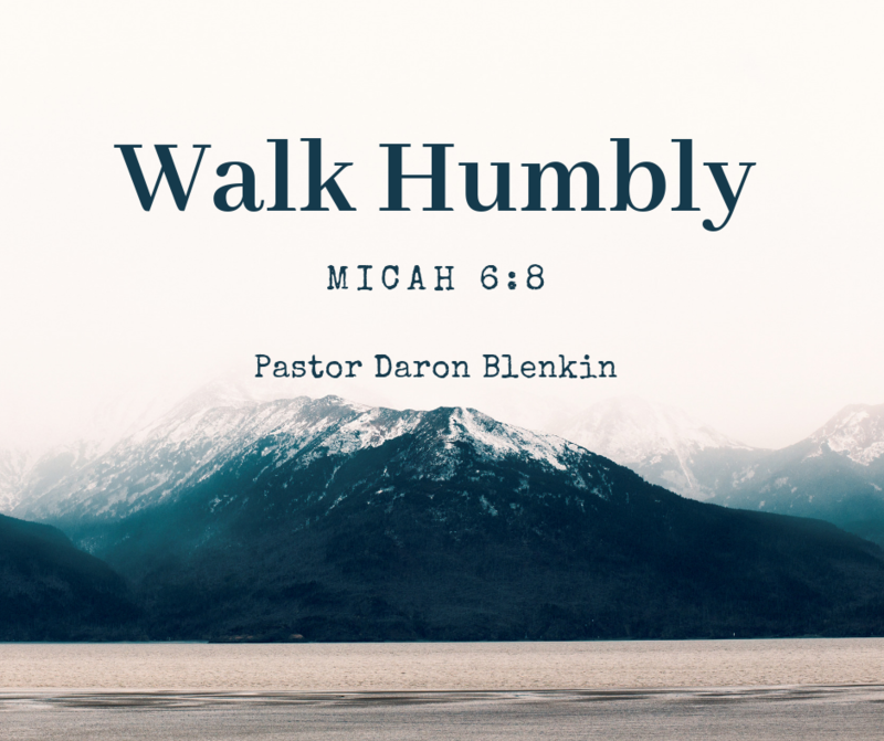 Walk Humbly